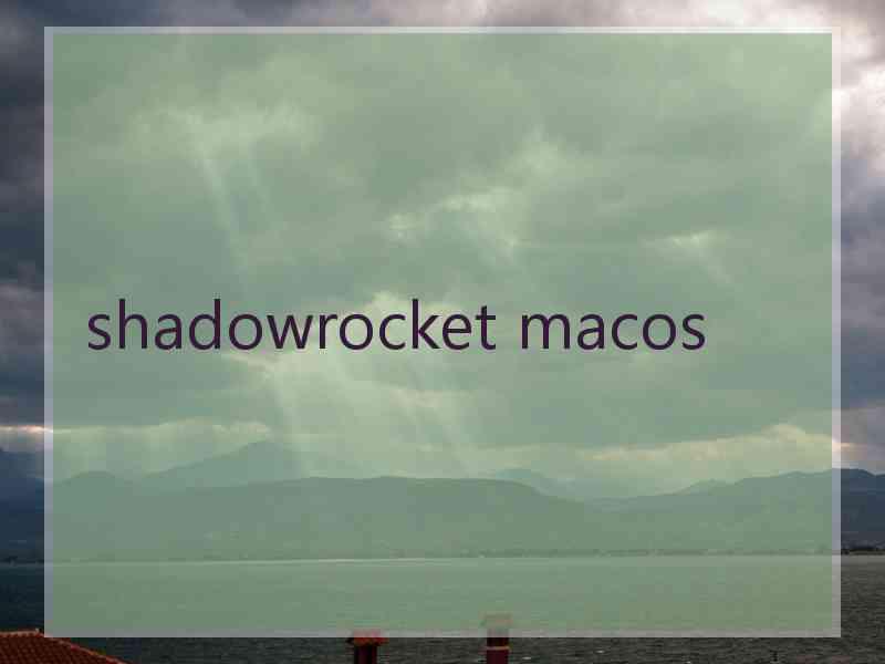 shadowrocket macos